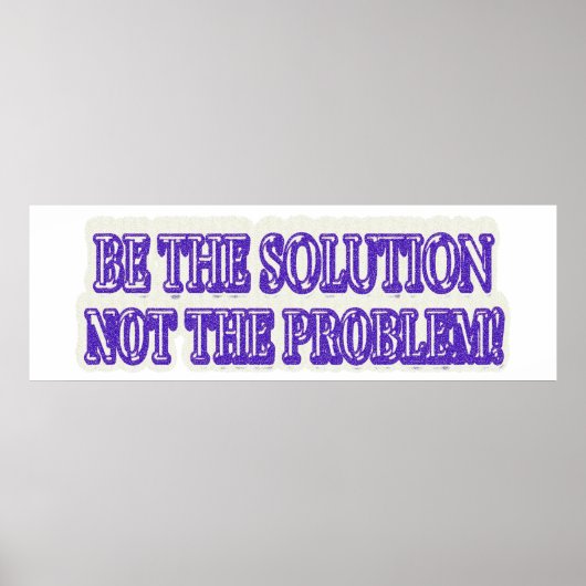 可愛いアートワークデザイン「BE THE SOLUTION」買今すぐ ポスター (正面)