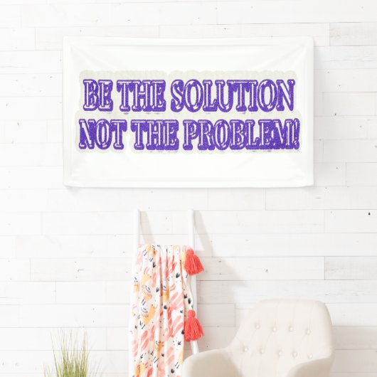 可愛いアートワークデザイン「BE THE SOLUTION」買今すぐ 横断幕 (インサイチュ)