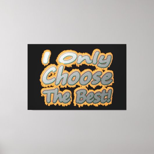 可愛いアートワークデザイン「Choose The」につ最高のいて。買 キャンバスプリント (正面)