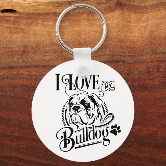 可愛いイギリスのブルドッグ – 私は私のブルドッグ子犬が大好き キーホルダー (正面)