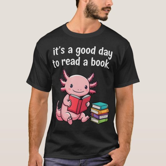 可愛いウーパールーパー 読書の日 世界 Tシャツ (正面)