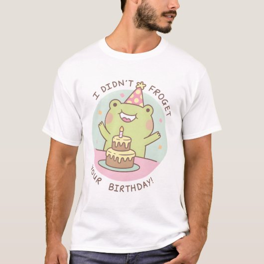 可愛いカエルが誕生日を降りなかった Tシャツ (正面)