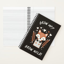 可愛いキツネとジャーナル – 「成長する?野生になれ!」 ノートブック