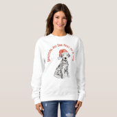 可愛いクリスマスダルマチア犬のシャツ，喜びを広げる スウェットシャツ (正面フル)