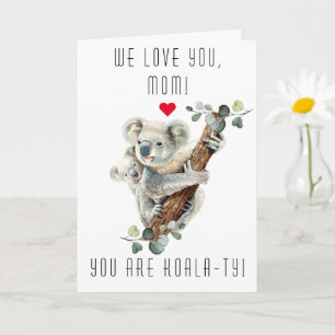可愛いコアラとベビーYou are Koala-Ty Mothers Day カード