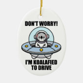 可愛いコアラ新しいドライバー私はUFOを運転することを宣言 セラミックオーナメント (正面)