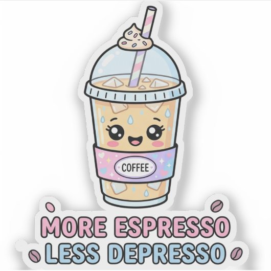 可愛いコーヒー面白いエスプレッソ多めで憂鬱少なめ シール (正面)