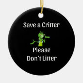 可愛いゴミ捨てな救い – キラキラと環境 セラミックオーナメント (正面)