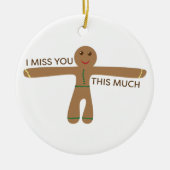 可愛いジンジャーブレッ恋しく思ク – 私はこんなにね セラミックオーナメント (正面)