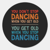 可愛いストップダンスを歳をとっても踊りしない ラウンドシール (正面)