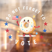 可愛いドーナツ忘れ投票しない – 米国選挙 ウィンドウサイン (シート2)