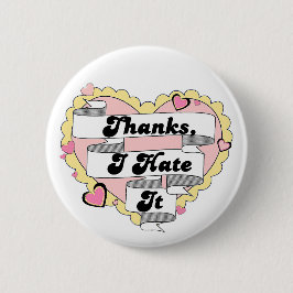 可愛いハートイエローレースと感謝していピンクの私はそれを嫌う 缶バッジ