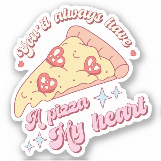 可愛いピザいつも私のハートビニール シール (正面)