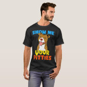 可愛いピットブルを見せてね 面白いピットブルのギフト Tシャツ (正面フル)