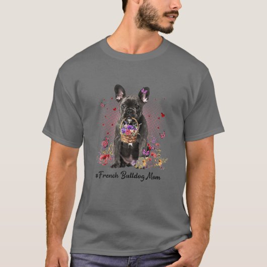 可愛いフランスのブルドッグ母の花母の日 Tシャツ (正面)