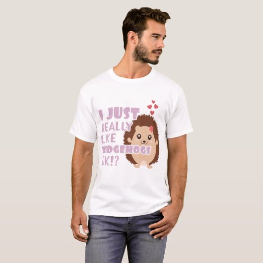 可愛いヘッジホッグ本当にヘッジホッグが好きなの? Tシャツ (正面フル)