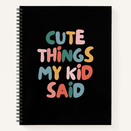 可愛いモノ私の子供がノートと言っカラフルた ノートブック (正面)