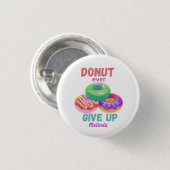可愛い与えドーナツのやる気を起こさせる引用文名 缶バッジ (正面&裏面)