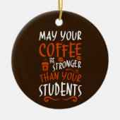 可愛い先生コーヒー好きの気持ち セラミックオーナメント (正面)