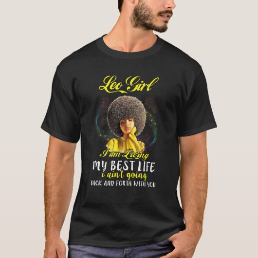 可愛い女の子が私の人生最高のを生きレオ男性へ女子 Tシャツ (正面)