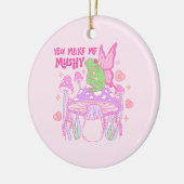 可愛い妖精のカエルとキノコ – あなたは私をキノコくしゃにする セラミックオーナメント (左)