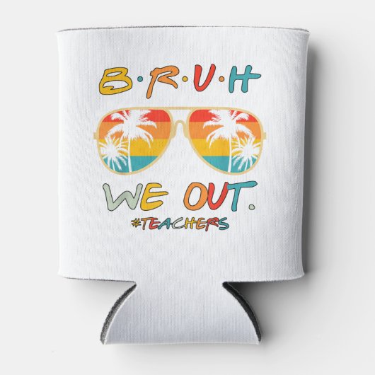 可愛い学期末先生夏Bruh We Out 缶クーラー (正面)