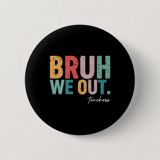 可愛い学期末先生夏Bruh We Out 缶バッジ (正面)
