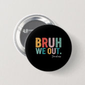 可愛い学期末先生夏Bruh We Out 缶バッジ (正面&裏面)