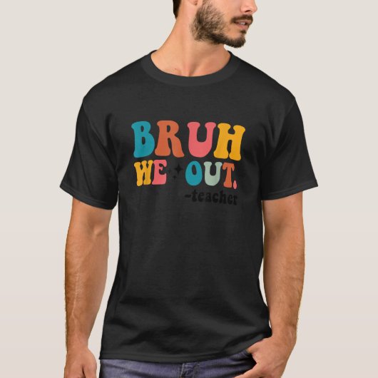 可愛い学期末先生夏Bruh We Out Tシャツ (正面)