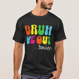 可愛い学期末先生夏Bruh We Out Tシャツ