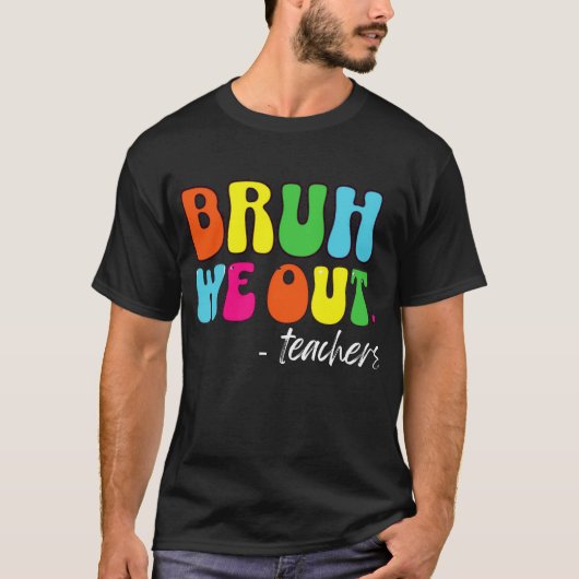 可愛い学期末先生夏Bruh We Out Tシャツ (正面)