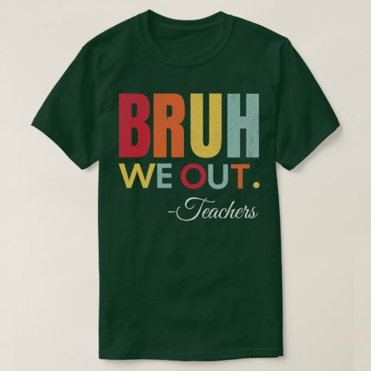 可愛い学期末先生夏Bruh We Out Tシャツ (デザイン正面)
