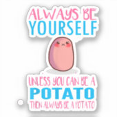 可愛い常に自分でないジャガイモかわいいポット シール (正面)