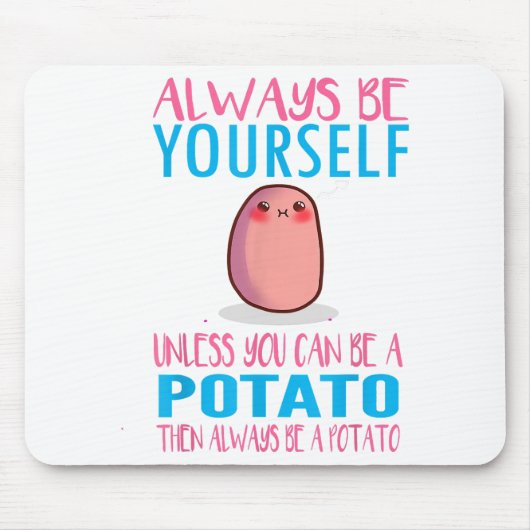 可愛い常に自分でないジャガイモかわいいポット マウスパッド (正面)