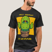 可愛い怒サボテンは本当にHugger皮肉さサ Tシャツ (正面)