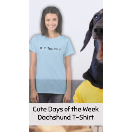可愛い日ズオブザウィークDachshund Tシャツ