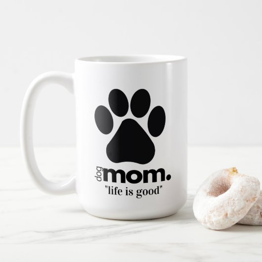 可愛い犬のママpawprint mug "life is good"引用文 コーヒーマグカップ (ドーナツ)