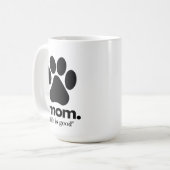 可愛い犬のママpawprint mug "life is good"引用文 コーヒーマグカップ (正面左)