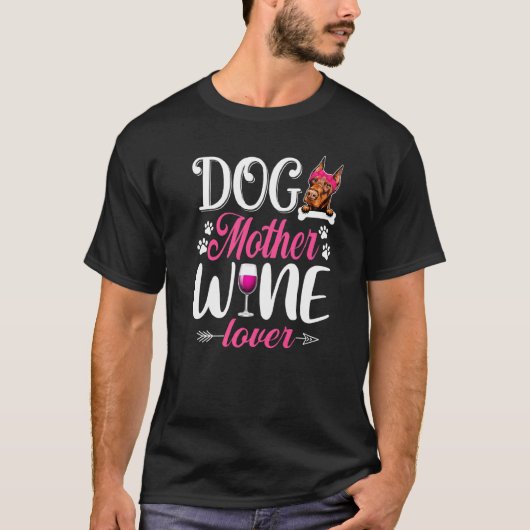 可愛い犬の母ワイン ドーベルマン 母の日 Tシャツ (正面)