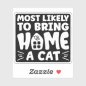 可愛い猫の家を持って帰りそうだ シール (シート)