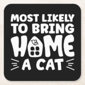 可愛い猫の家を持って帰りそうだ スクエアペーパーコースター (正面)