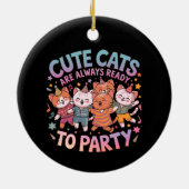 可愛い猫は常にパーティーおもしろい&カラフル セラミックオーナメント (裏面)