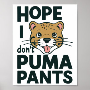 可愛い猫パン私はPumaパンツ漫画のデザインしない願い ポスター