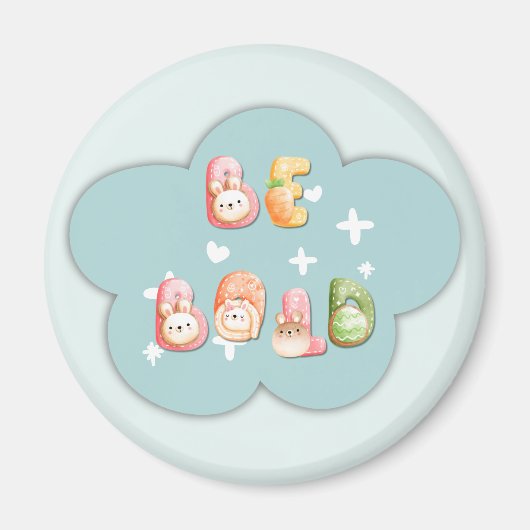 可愛い磁石 | Be はっきりした マグネット (正面)