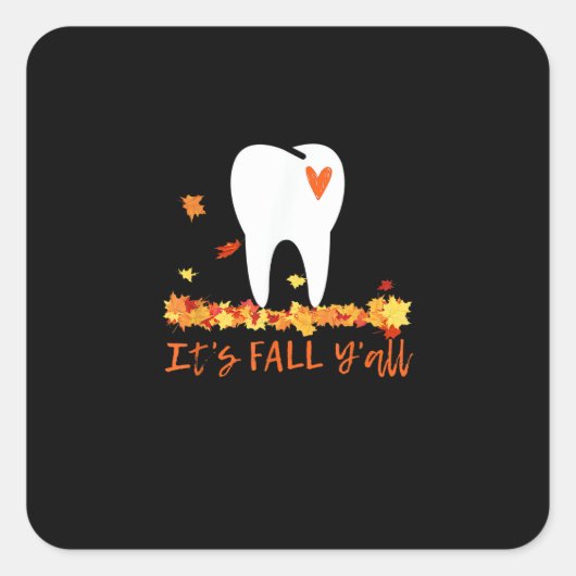 可愛い秋の歯と葉っぱ It's Fall Y'all スクエアシール (正面)