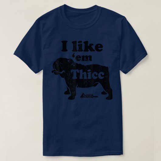 可愛い英語ブルドッグママ、私はThiccが好おもしろいき Tシャツ (デザイン正面)