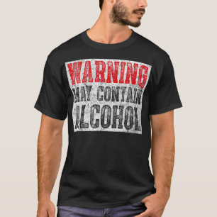 可愛い飲み物のギフトおかしい警告が含まれている可能性があるアルコール Tシャツ