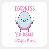 可愛い"Eggpress Yourself"イースターおもしろい スクエアシール (正面)