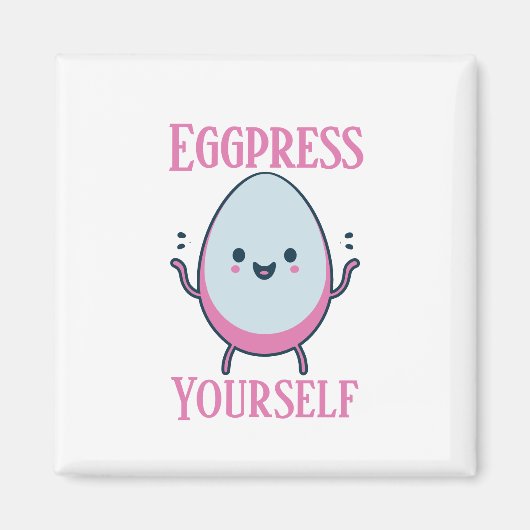 可愛い"Eggpress Yourself"プンおもしろいマグネット マグネット (正面)