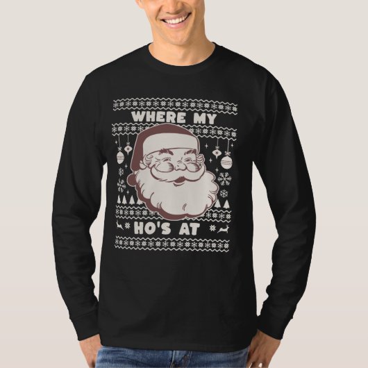 可愛おもしろいいクリスマスサンタクロースHo's Ugly Swea Tシャツ (正面)
